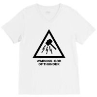 Warning God Of Thunder V-neck Tee | Artistshot