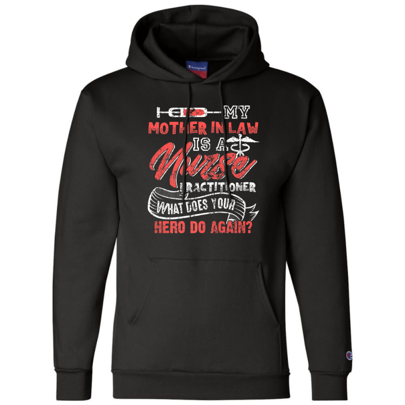 My Mother In Law Is A Nurse Practitioner Hero Champion Hoodie | Artistshot