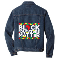 Black Educators Matter Teacher Pride Black History Month Music Vintage Men Denim Jacket | Artistshot