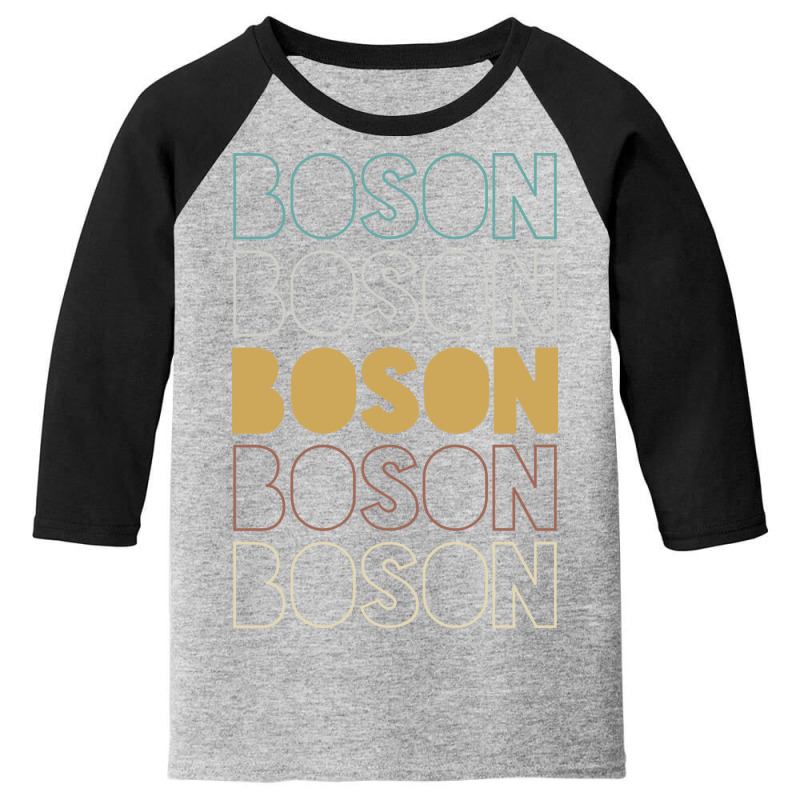 Boson Boson Boson Boson Boson Youth 3/4 Sleeve by Topseller | Artistshot