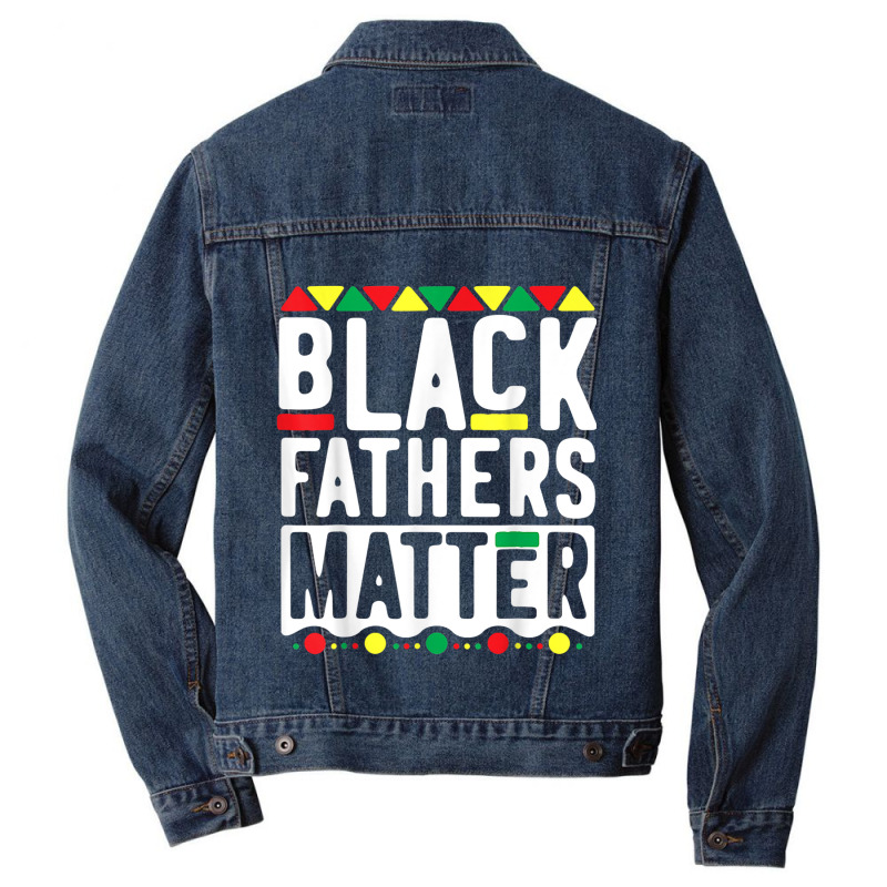 Black Fathers Matter  For Men Dad History Month Characters Video Game Men Denim Jacket by TyrellDesign | Artistshot