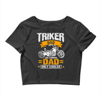 Cool Triker Dad Tricycle Father Crop Top | Artistshot