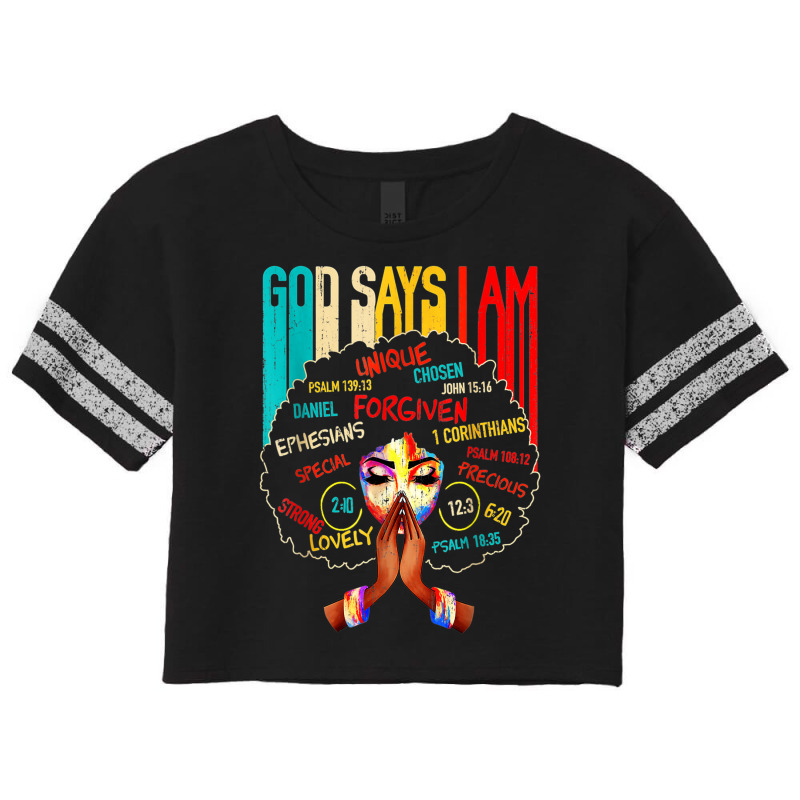 Black Girl God Says I Am Black Melanin History Month Pride Graphic Mus Scorecard Crop Tee by TyrellDesign | Artistshot