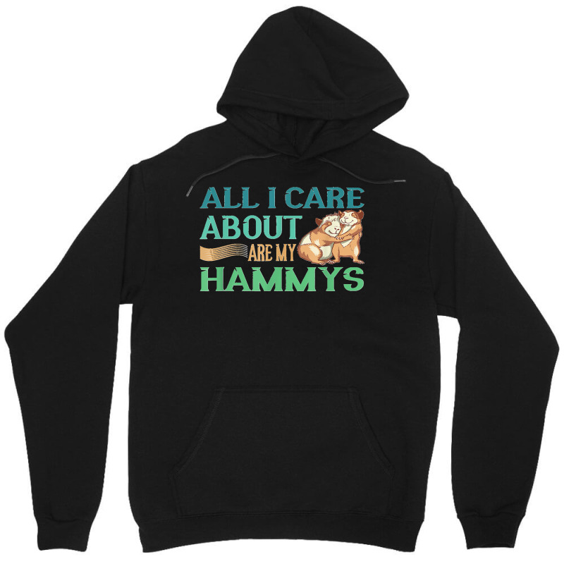 All I Care My Hammys Hamster Glass Cage Unisex Hoodie by AnaMercedesContreras | Artistshot