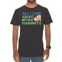 All I Care My Hammys Hamster Glass Cage Vintage T-shirt | Artistshot