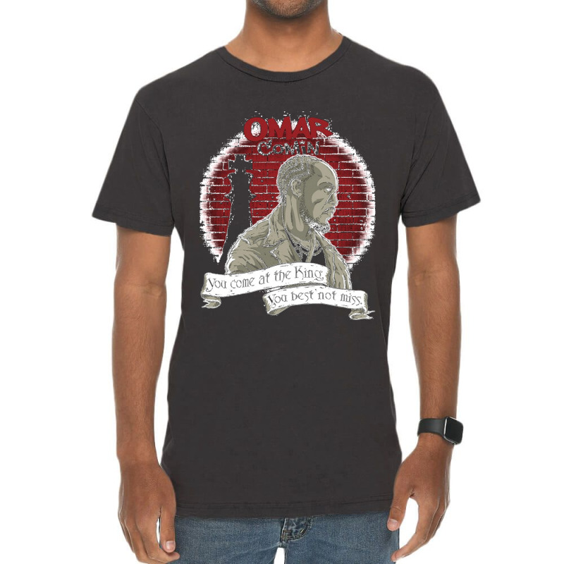 Omarr Comin You Come At The King You Best Not Miss Vintage T-shirt | Artistshot