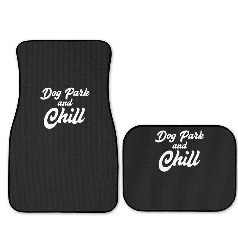 Dog Park And Chill Funny Pet Lover Anniversary Full Set Car Mats | Artistshot