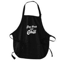 Dog Park And Chill Funny Pet Lover Anniversary Medium-length Apron | Artistshot