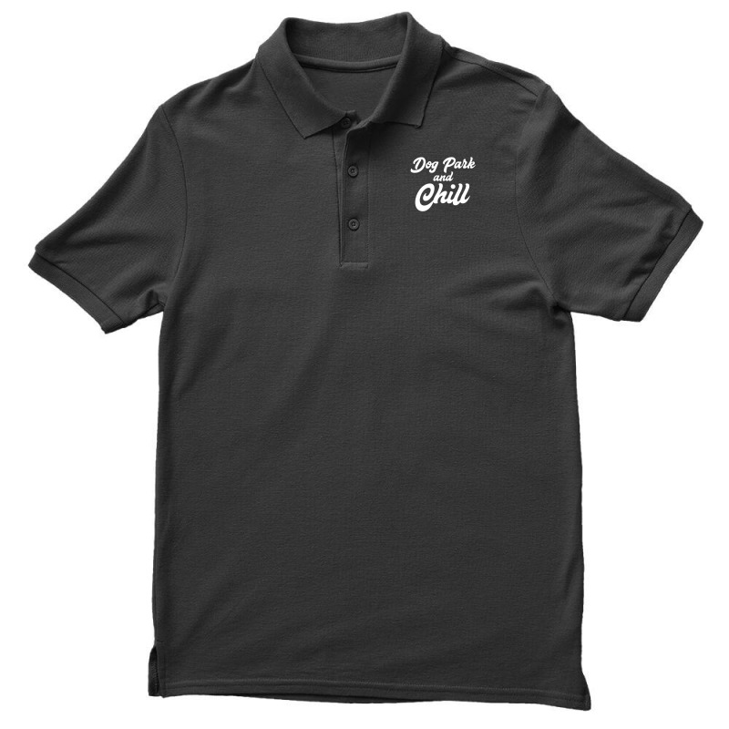 Dog Park And Chill Funny Pet Lover Anniversary Men's Polo Shirt | Artistshot