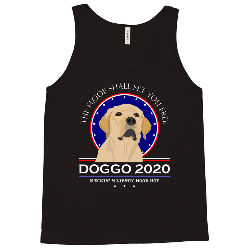 Doggo Funny Dog Politics Floof Set You Free Tank Top | Artistshot