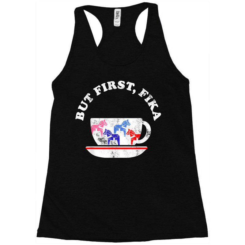 But First Fika Scandinavian Coffee Break Dala Horse Racerback Tank by LilaFrancine | Artistshot