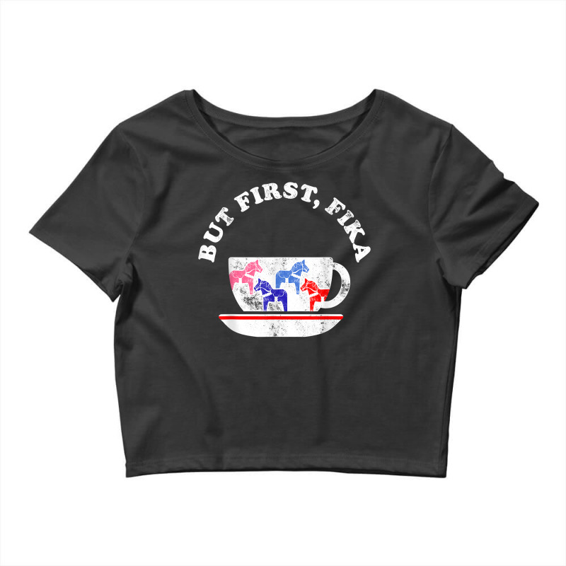 But First Fika Scandinavian Coffee Break Dala Horse Crop Top by LilaFrancine | Artistshot