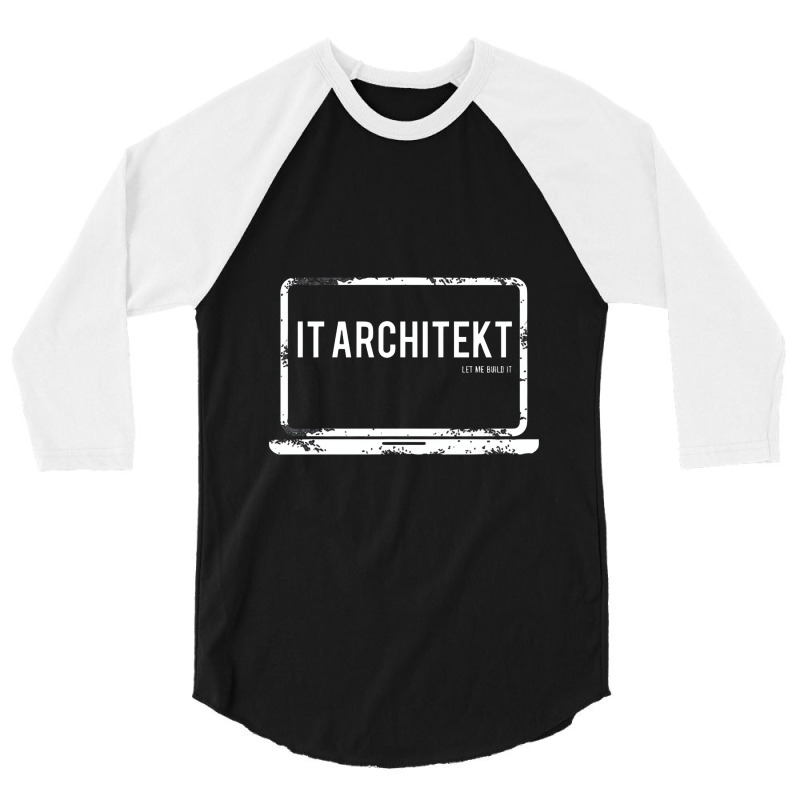 It Architect Let Me Build It 3/4 Sleeve Shirt | Artistshot