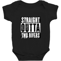 Straight Outta Two Rivers Baby Bodysuit | Artistshot