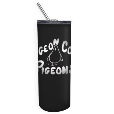 Pigeon Tool Company Skinny Tumbler Designed By Warning