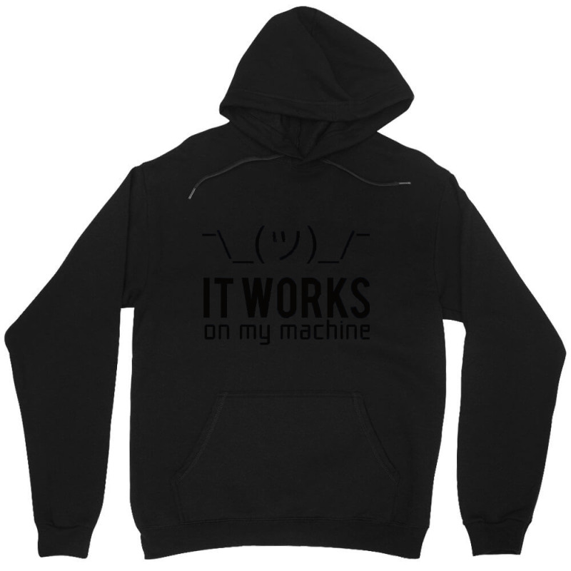 It Works On My Machine, It Works On My Machine Art, It Works On My Mac Unisex Hoodie | Artistshot