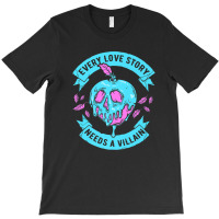 Villains Every Love Story Needs A Villain Valentine's T-shirt | Artistshot