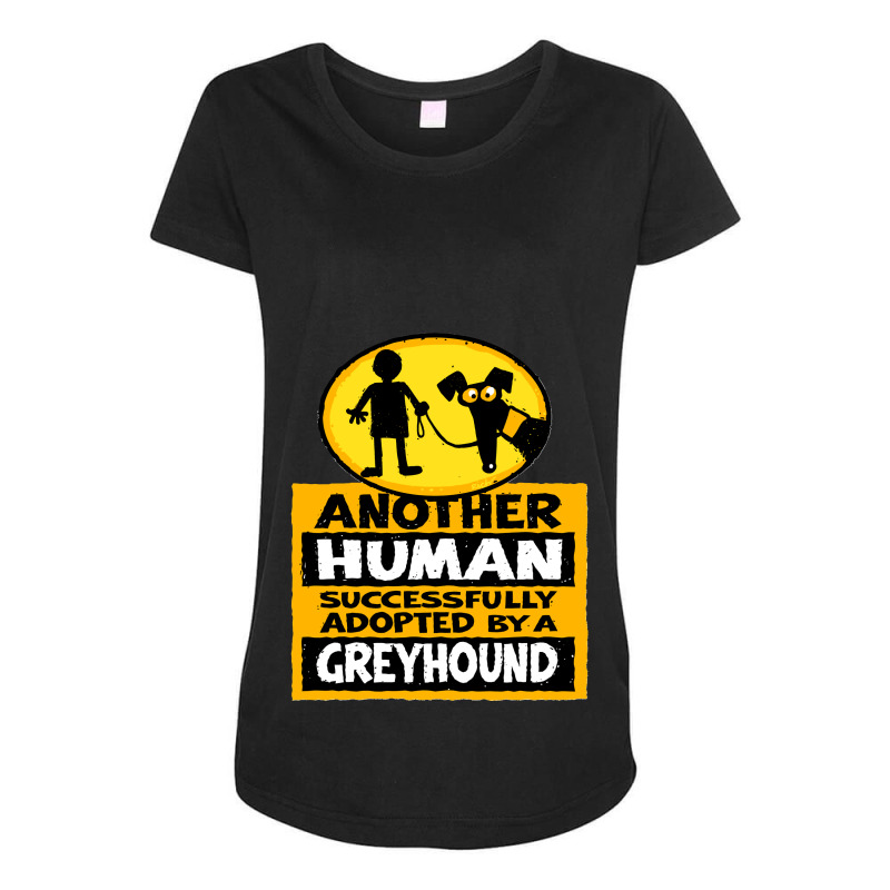 Another Human Greyhoundd Maternity Scoop Neck T-shirt by cm-arts | Artistshot