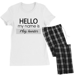 hello my name is hey, hunter Women's Pajamas Set | Artistshot