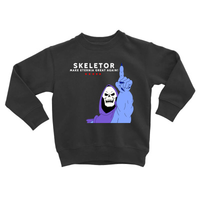 Make Eternia Great Again Toddler Sweatshirt Designed By Warning