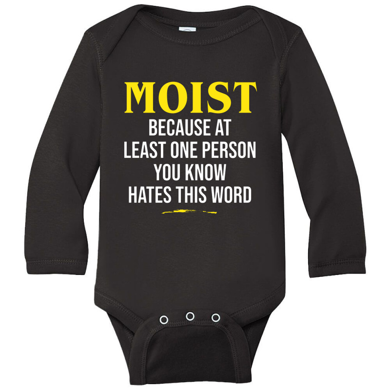 Moist Beacuse At Least One Person You Know Hates This Word Long Sleeve Baby Bodysuit by cm-arts | Artistshot