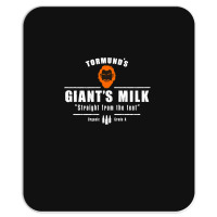 Tormund_s Milk Mousepad | Artistshot