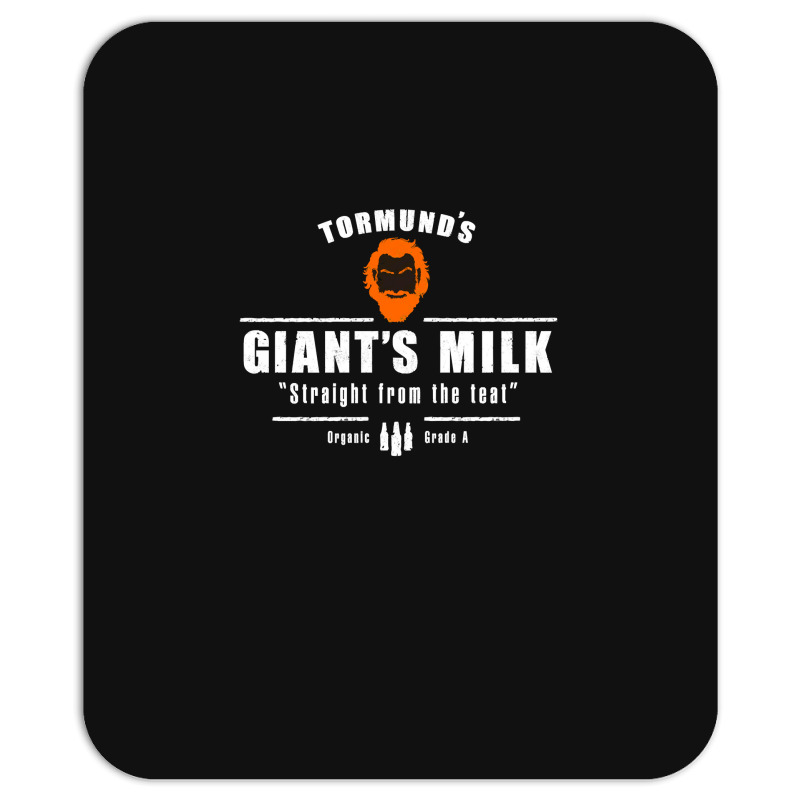 Tormund_s Milk Mousepad | Artistshot