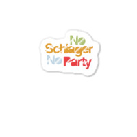 German Catchy Music Lover No Schlager No Party Musician Sticker | Artistshot