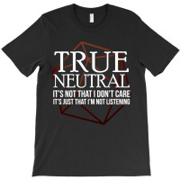 True Neutral Character Alignment T-shirt | Artistshot