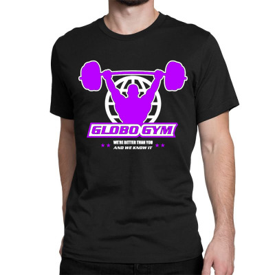 Globo Gym Costume Classic T-shirt Designed By Warning