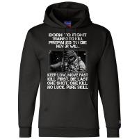 Mens Born To Shit Forced To Wipe Veteran Fight Trained To Kill Champion Hoodie | Artistshot