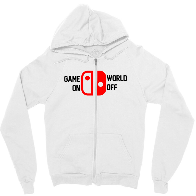 Game On World Off For Light Zipper Hoodie | Artistshot