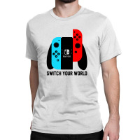 Switch Your World Classic T-shirt | Artistshot