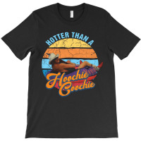 Hotter Than A Hoochie Coochie Chattahoochee Alan Jackson Vintage, Hott T-shirt | Artistshot