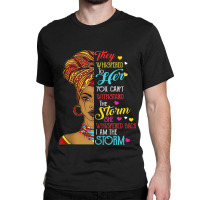 Black History Month  African Woman Afro I Am The Storm Painting Classic T-shirt | Artistshot