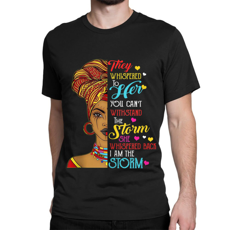 Black History Month  African Woman Afro I Am The Storm Painting Classic T-shirt by TyrellDesign | Artistshot