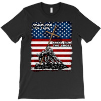 Stand For The Flag Kneel For The Cross, Stand For The Flag, Kneel For  T-shirt | Artistshot