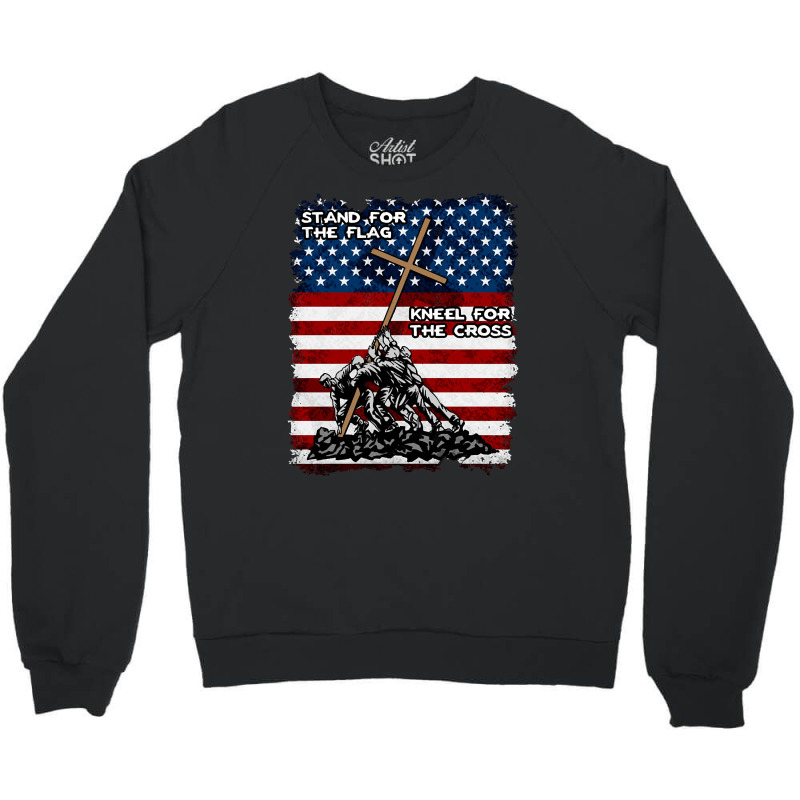 Stand For The Flag Kneel For The Cross, Stand For The Flag, Kneel For  Crewneck Sweatshirt | Artistshot