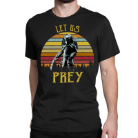 Let Us Prey, Let Us Prey Art, Let Us Prey Vintage, Let Us Prey Paintin Classic T-shirt | Artistshot