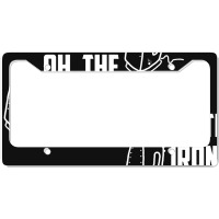 Oh, The Irony License Plate Frame | Artistshot