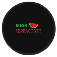 Ferragosto Round Patch | Artistshot