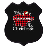 Hippopotamus I Want A Hippopotamus For Christmas Xmas Hippo 294 Hippo Shield Patch | Artistshot