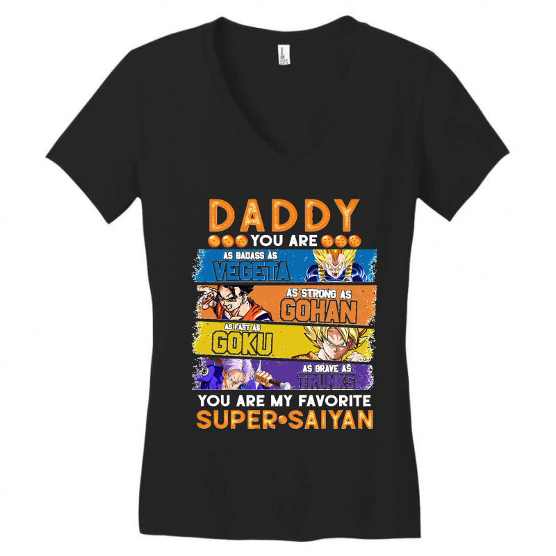 Dragonball Daddy You Are My Favorite Super Anime Saiyan Funny Women's V-Neck T-Shirt by cm-arts | Artistshot