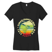 Climate Change Is Real Environmentalist Earth Advocate T Shirt Women's V-neck T-shirt | Artistshot