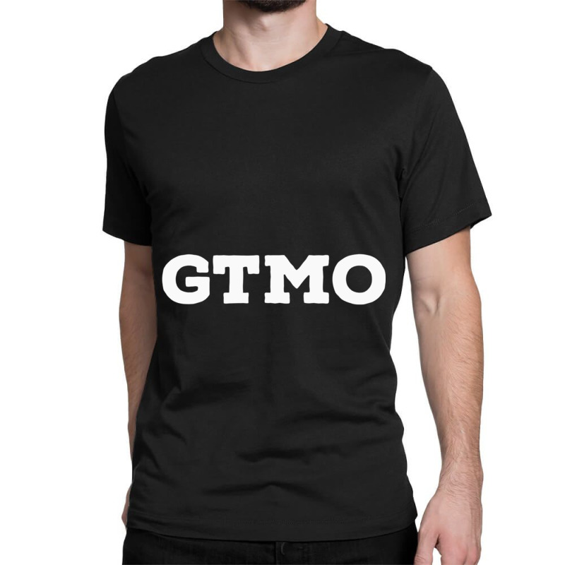 Gtmo Gitmo Guantanamo Bay Cuba Classic T-shirt | Artistshot