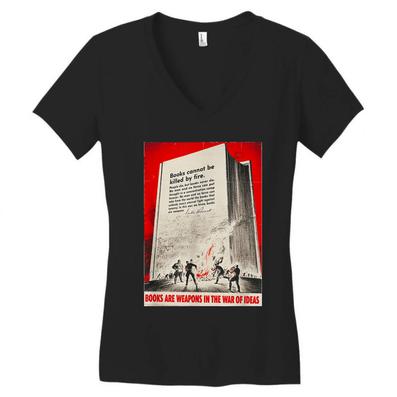 Books Are Weapons In The War Of Ideas Ww2 Propaganda Poster T Shirt Women's V-Neck T-Shirt by AndreaRomero | Artistshot