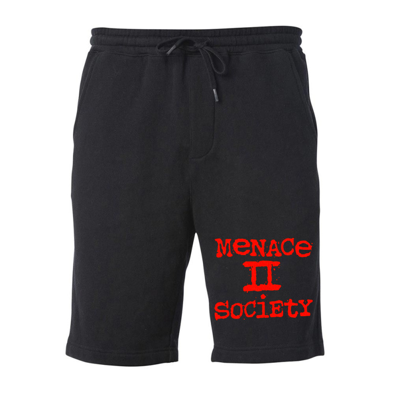 Menace To Society, Menace, Society, Menace Ii Society, Menace 2 Societ Fleece Short | Artistshot