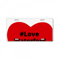 Love Waterford, Hashtag Heart, Love Waterford 2 License Plate | Artistshot