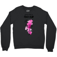 Party Like A Flock Star! Crewneck Sweatshirt | Artistshot