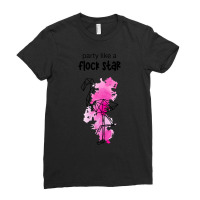 Party Like A Flock Star! Ladies Fitted T-shirt | Artistshot